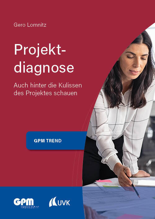 Cover: 9783739830995 | Projektdiagnose | Auch hinter die Kulissen des Projektes schauen | UVK