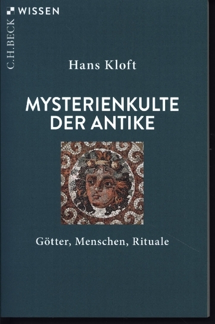 Cover: 9783406809477 | Mysterienkulte der Antike | Götter, Menschen, Rituale | Hans Kloft