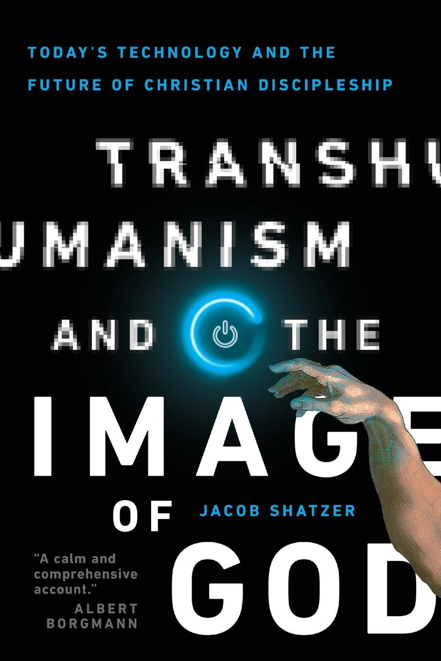 Cover: 9780830852505 | Transhumanism and the Image of God | Jacob Shatzer | Taschenbuch