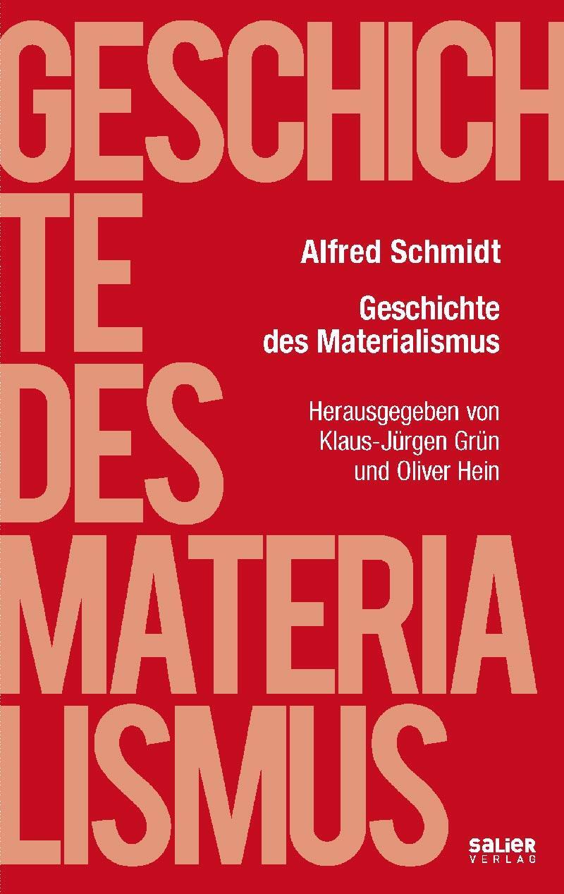 Cover: 9783943539738 | Geschichte des Materialismus | Alfred Schmidt | Taschenbuch | Deutsch