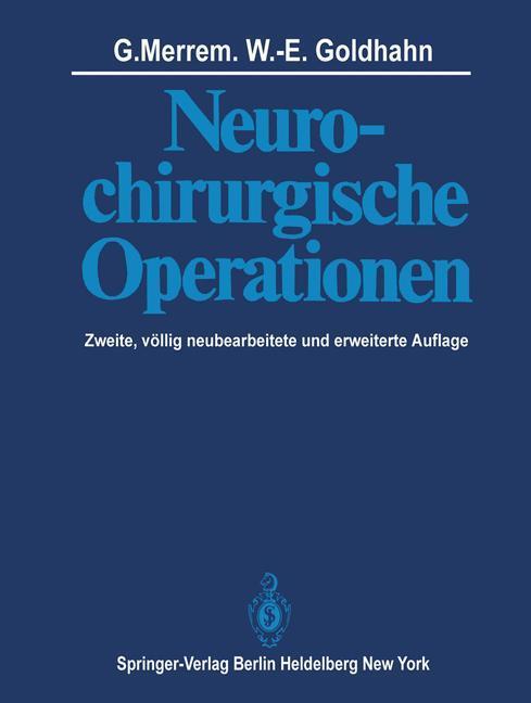 Cover: 9783642815812 | Neurochirurgische Operationen | W. -E. Goldhahn (u. a.) | Taschenbuch