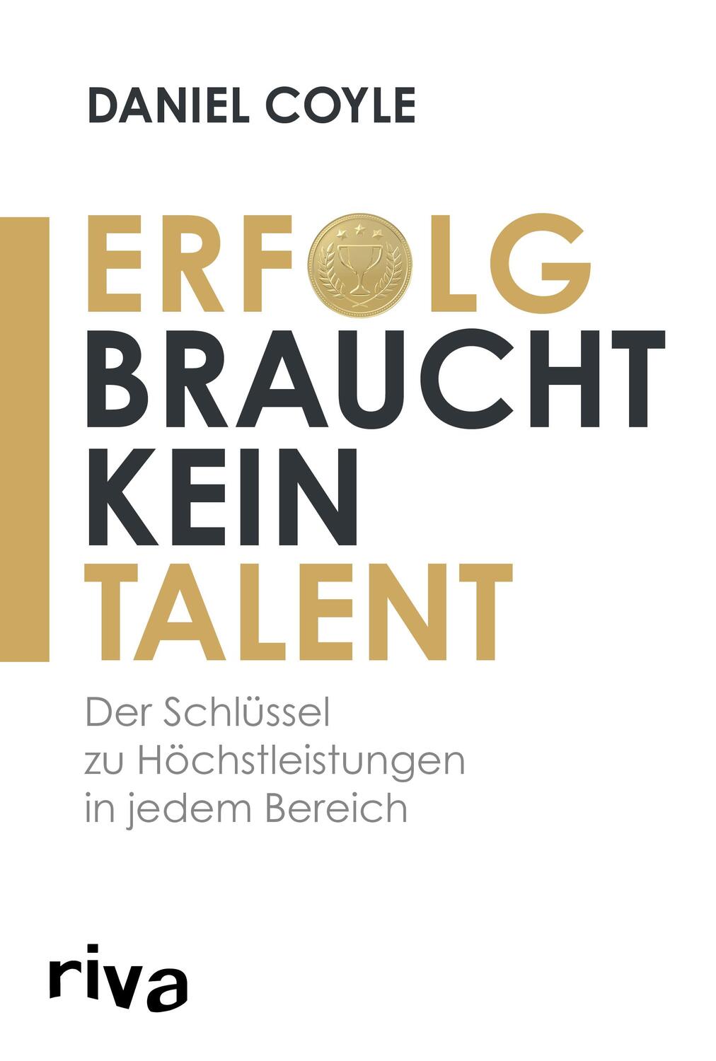 Cover: 9783742311771 | Erfolg braucht kein Talent | Daniel Coyle | Taschenbuch | Deutsch