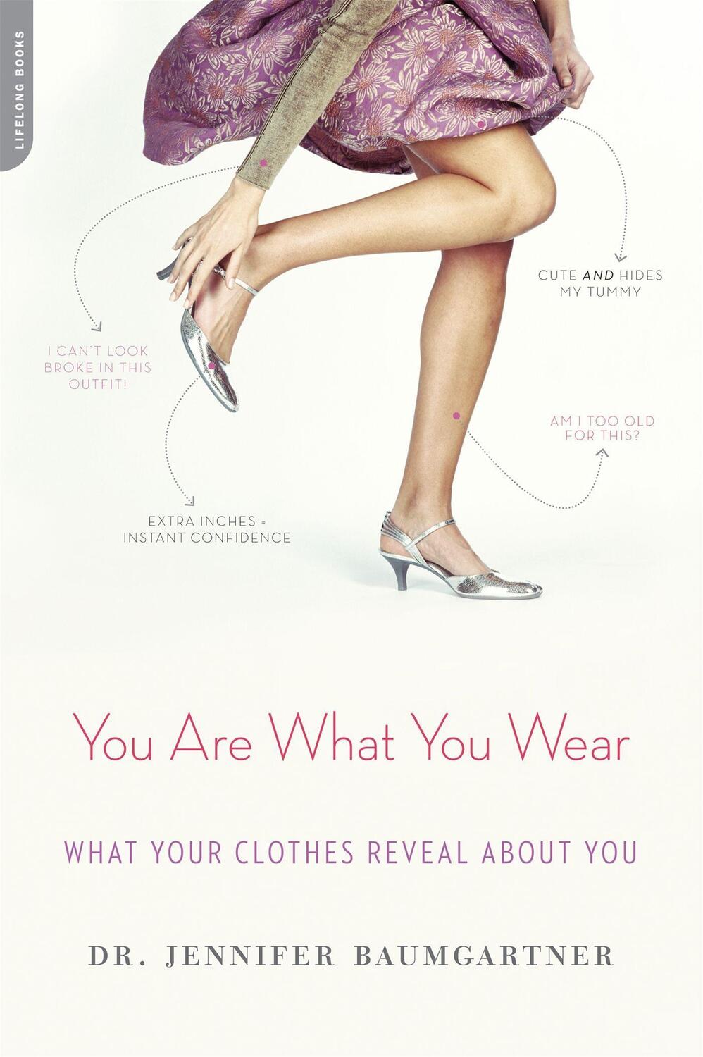 Cover: 9780738215204 | You Are What You Wear | What Your Clothes Reveal about You | Buch