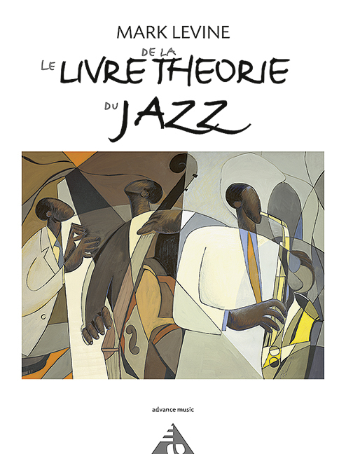 Cover: 9783892210542 | Le Livre de la Theorie du Jazz | Lehrbuch. | Mark Levine | Buch | 2012
