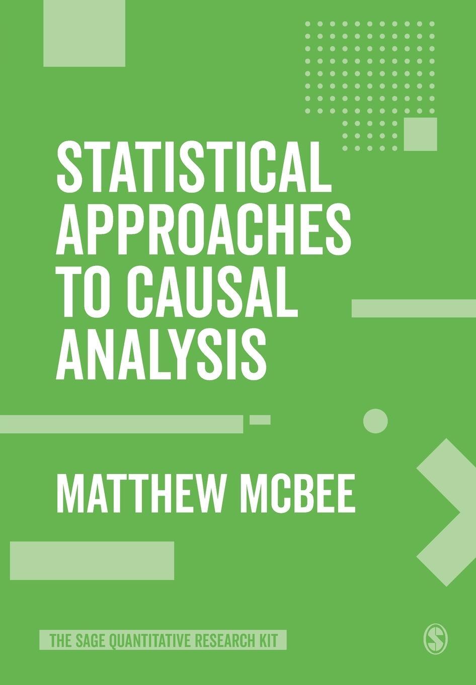 Cover: 9781526424730 | Statistical Approaches to Causal Analysis | Matthew McBee | Buch