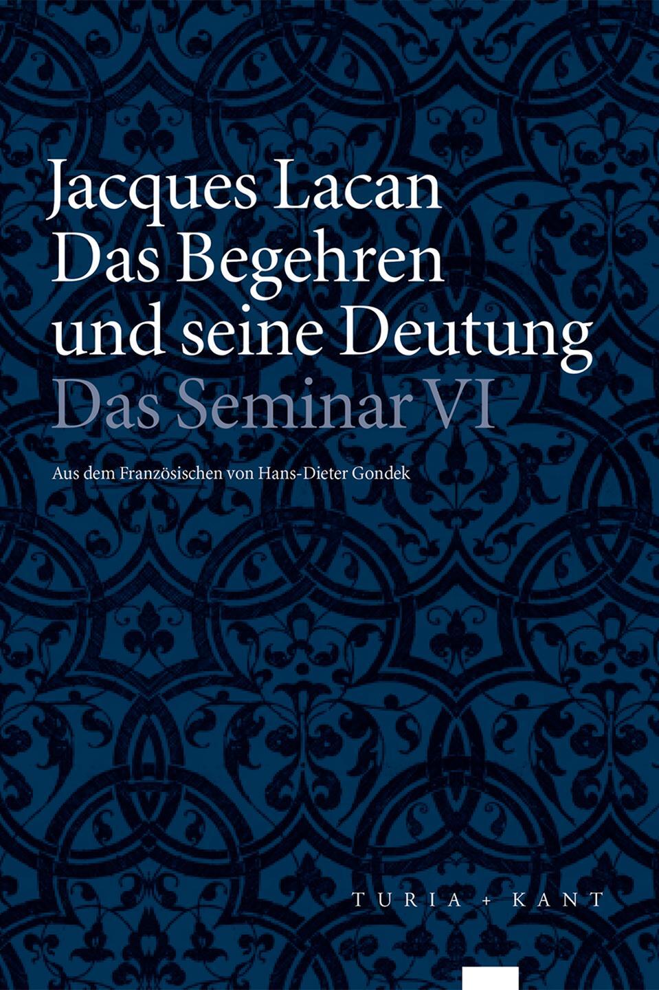 Cover: 9783851329643 | Das Begehren und seine Deutung | Das Seminar, Buch VI (1958-1959)