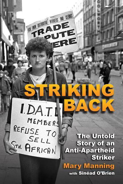 Cover: 9781848893245 | Striking Back | The Untold Story of an Anti-Apartheid Striker | Buch