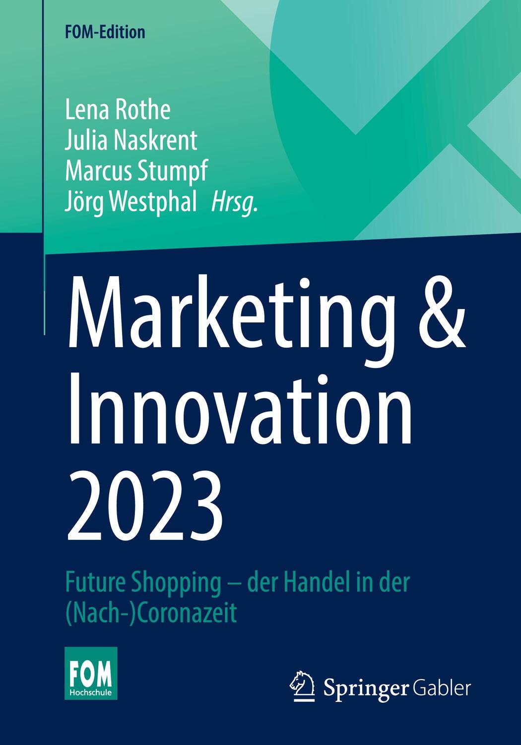 Cover: 9783658413088 | Marketing &amp; Innovation 2023 | Lena Rothe (u. a.) | Taschenbuch | xiv