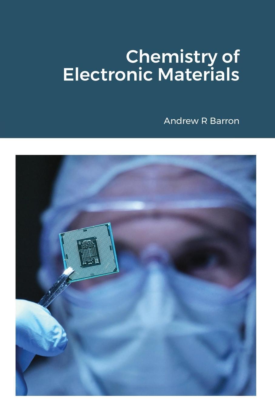 Cover: 9781838416713 | Chemistry of Electronic Materials | Andrew Barron | Taschenbuch | 2021