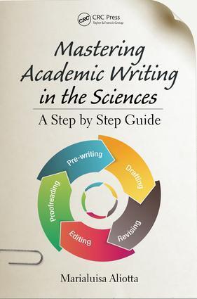 Cover: 9781498701471 | Mastering Academic Writing in the Sciences | A Step-by-Step Guide