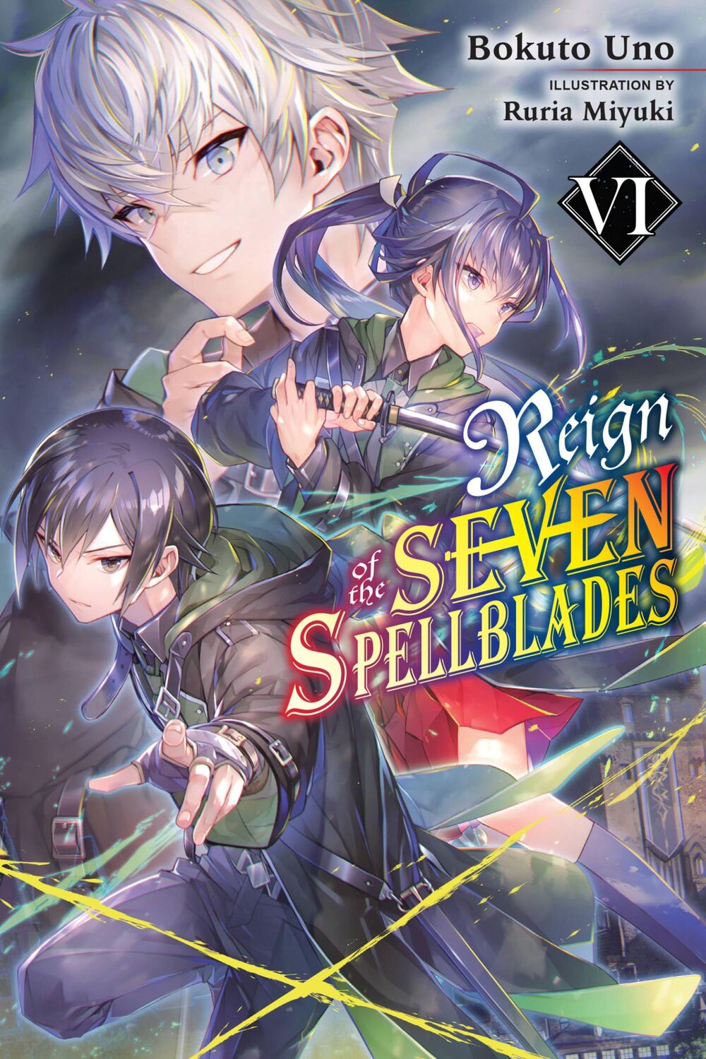 Cover: 9781975339715 | Reign of the Seven Spellblades, Vol. 6 (Light Novel) | Bokuto Uno