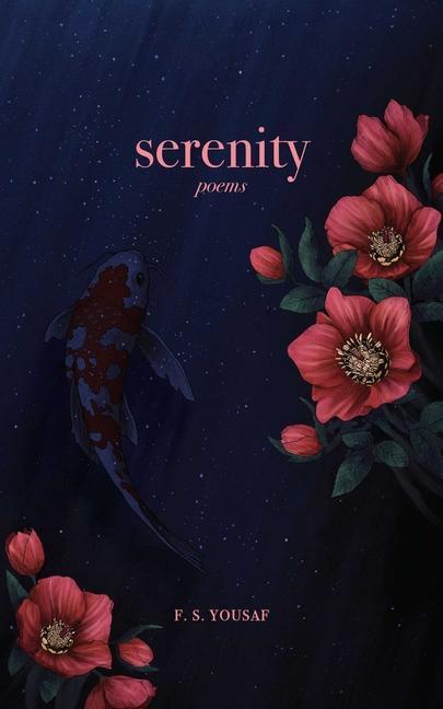 Cover: 9781524871031 | Serenity | Poems | F.S. Yousaf | Taschenbuch | Englisch | 2022