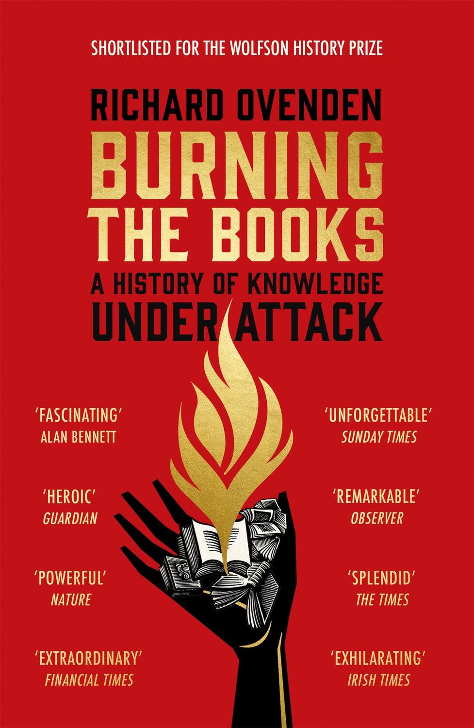 Cover: 9781529378771 | Burning the Books | A History of Knowledge Under Attack | Ovenden