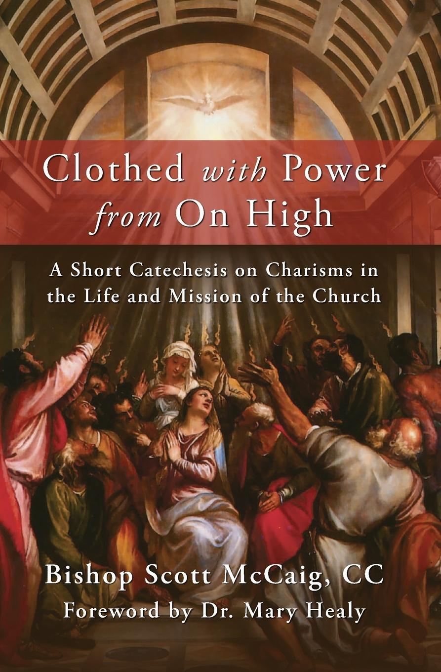 Cover: 9781593257132 | Clothed with Power from On High | Bishop Scott McCaig | Taschenbuch