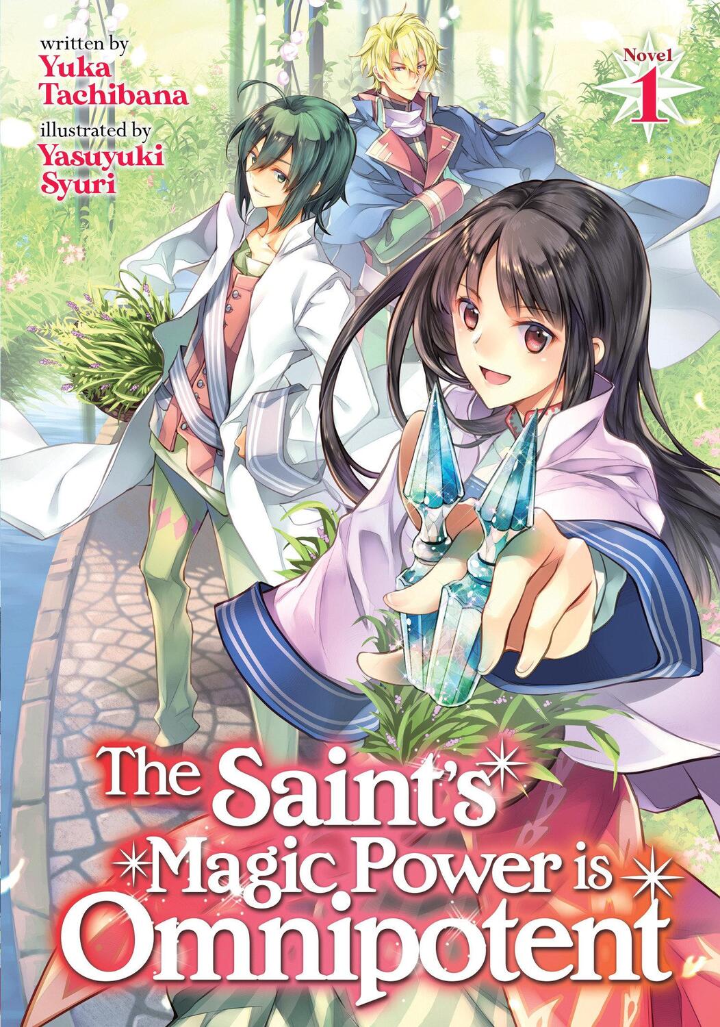 Cover: 9781645058502 | The Saint's Magic Power Is Omnipotent (Light Novel) Vol. 1 | Tachibana