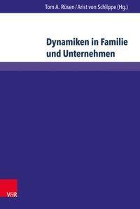Cover: 9783847106685 | Dynamiken in Familie und Unternehmen | Buch | 298 S. | Deutsch | 2016