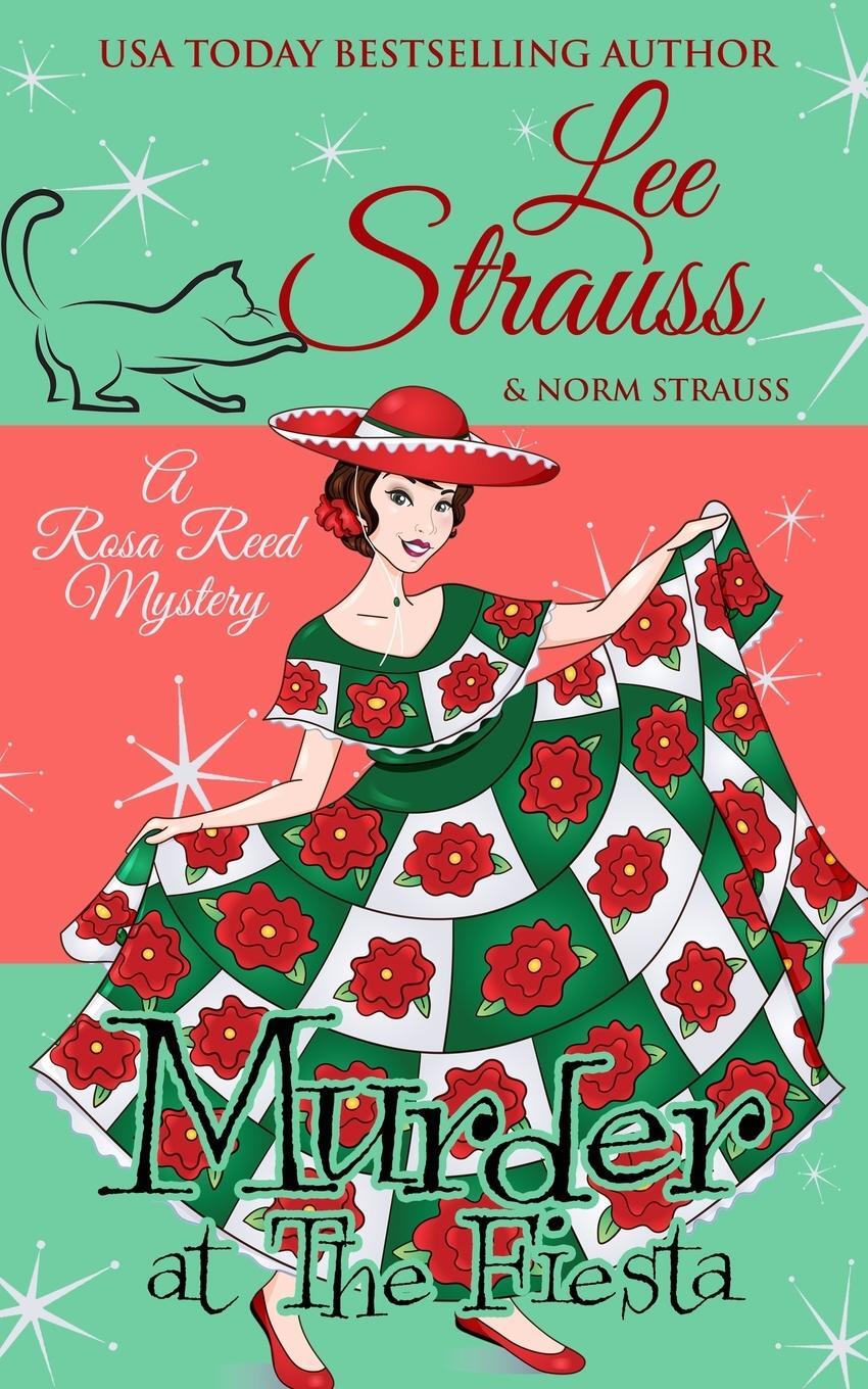Cover: 9781774091920 | Murder at the Fiesta | a cozy historical 1920s mystery | Lee Strauss