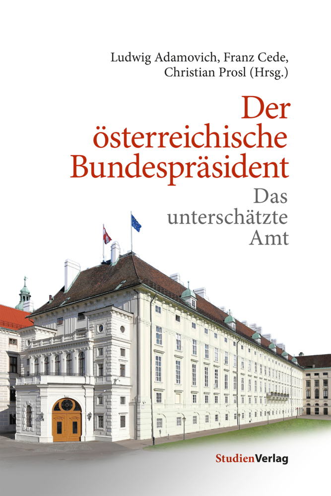 Cover: 9783706556460 | Der österreichische Bundespräsident | Das unterschätzte Amt | Buch