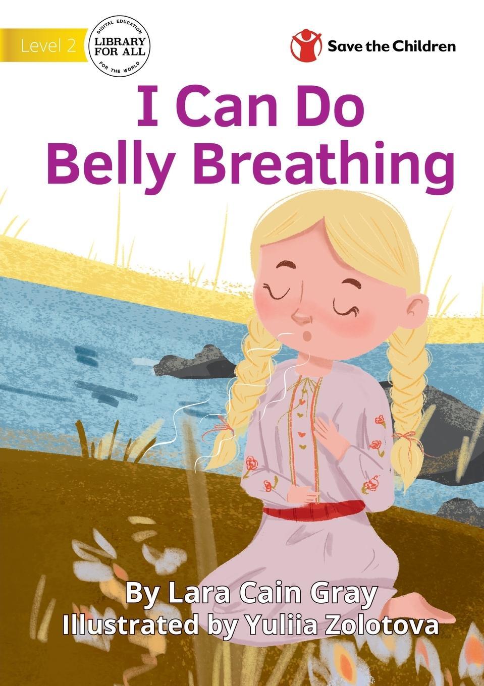 Cover: 9781922876935 | I Can Do Belly Breathing | Lara Cain Gray | Taschenbuch | Paperback