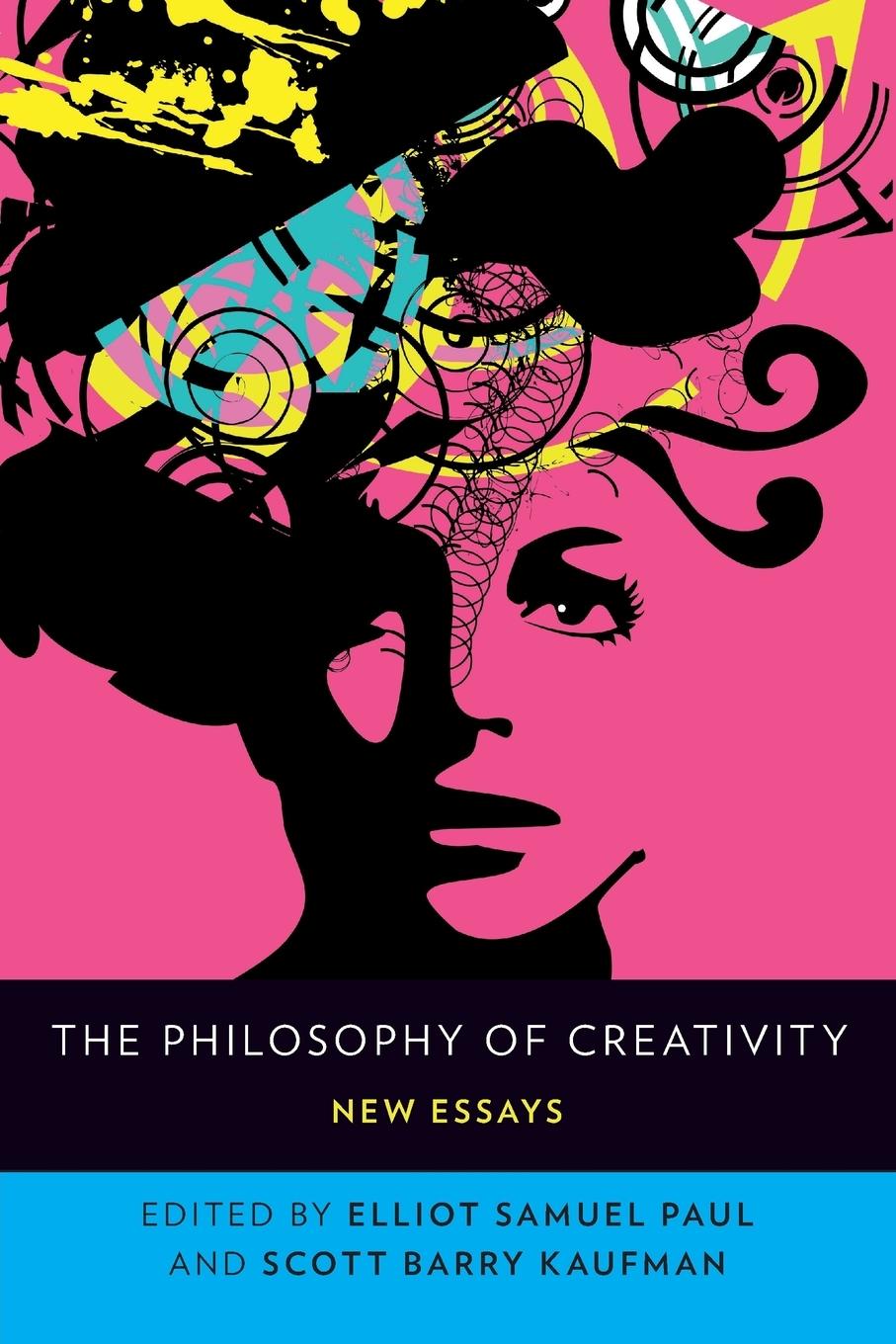 Cover: 9780190683757 | The Philosophy of Creativity | New Essays | Elliot Samuel Paul (u. a.)