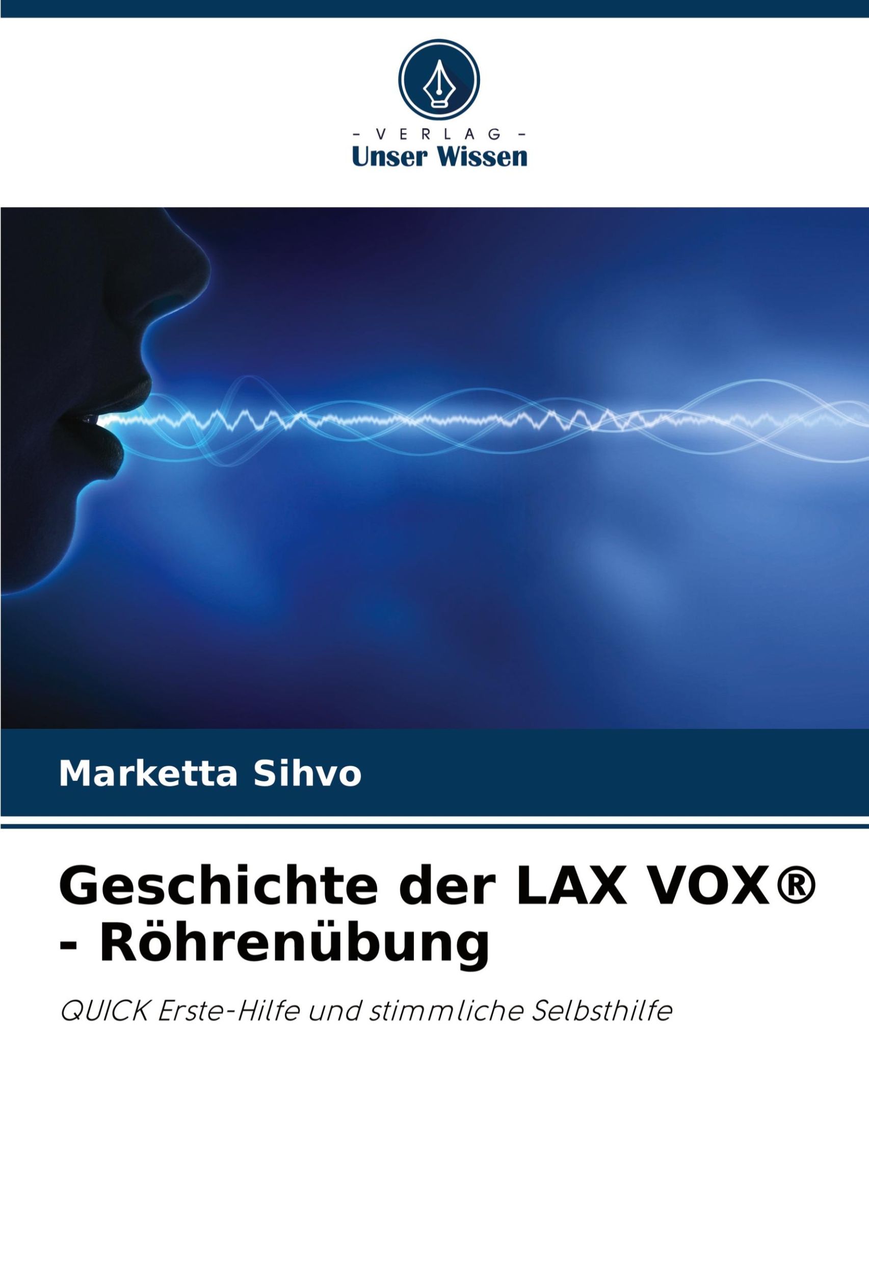 Cover: 9786207699261 | Geschichte der LAX VOX® - Röhrenübung | Marketta Sihvo | Taschenbuch