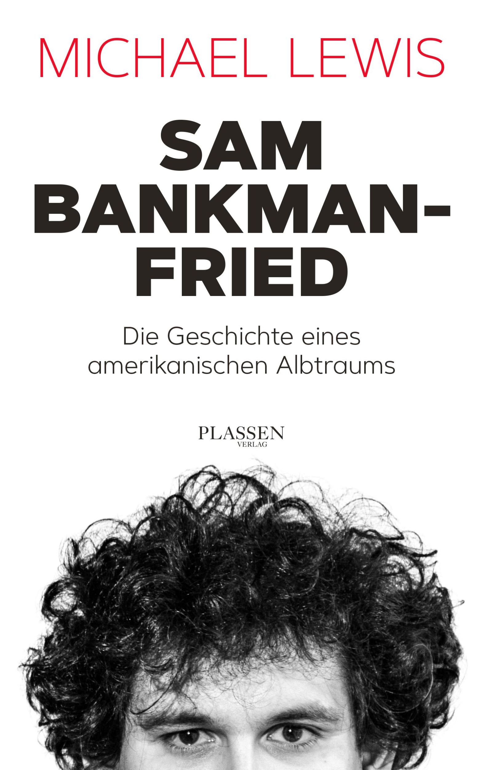 Cover: 9783864709906 | Sam Bankman-Fried - Die Geschichte eines amerikanischen Albtraums