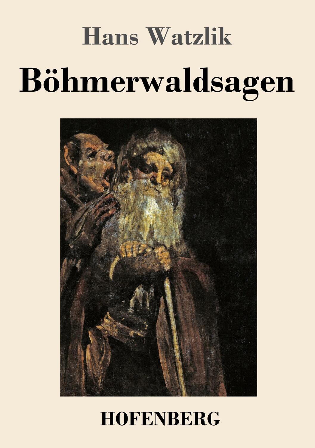 Cover: 9783743736993 | Böhmerwaldsagen | Hans Watzlik | Taschenbuch | Paperback | Deutsch