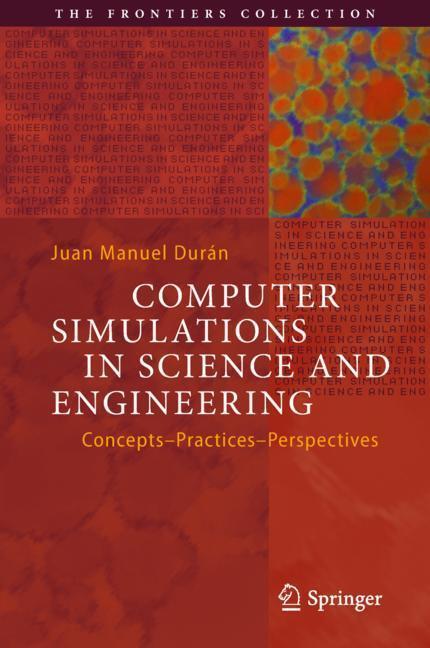 Cover: 9783319908809 | Computer Simulations in Science and Engineering | Juan Manuel Durán