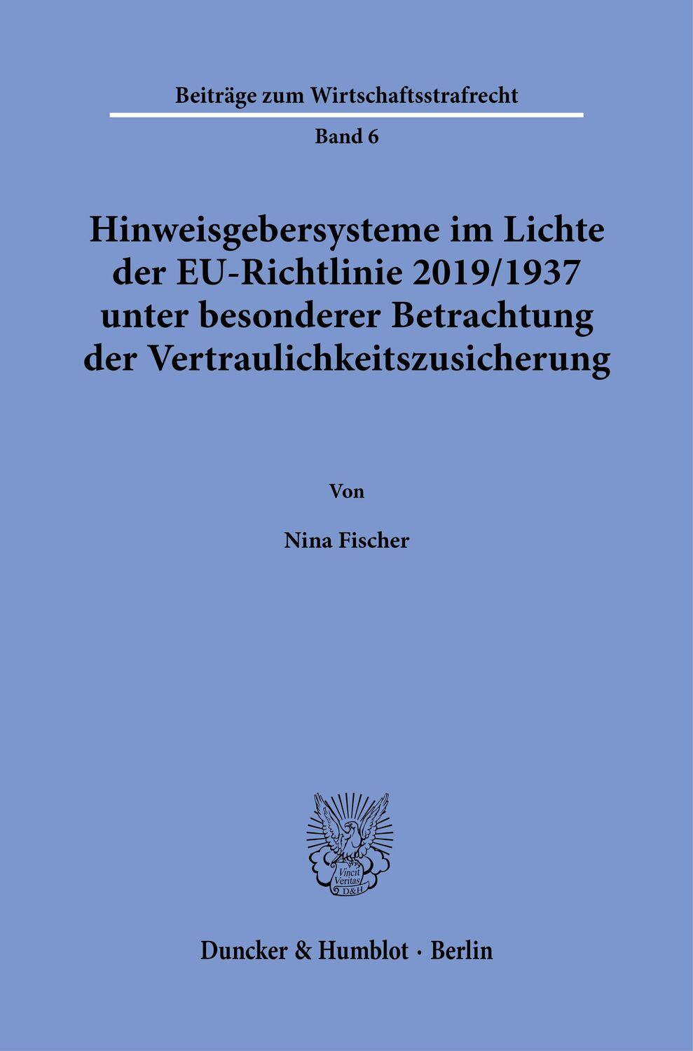 Cover: 9783428187423 | Hinweisgebersysteme im Lichte der EU-Richtlinie 2019/1937 unter...