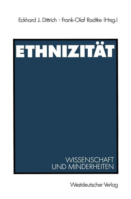 Cover: 9783531121857 | Ethnizität | Wissenschaft und Minderheiten | Eckhard J. Dittrich