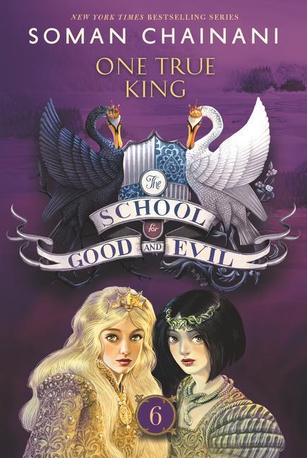 Cover: 9780062695222 | The School for Good and Evil 06: One True King | Soman Chainani | Buch