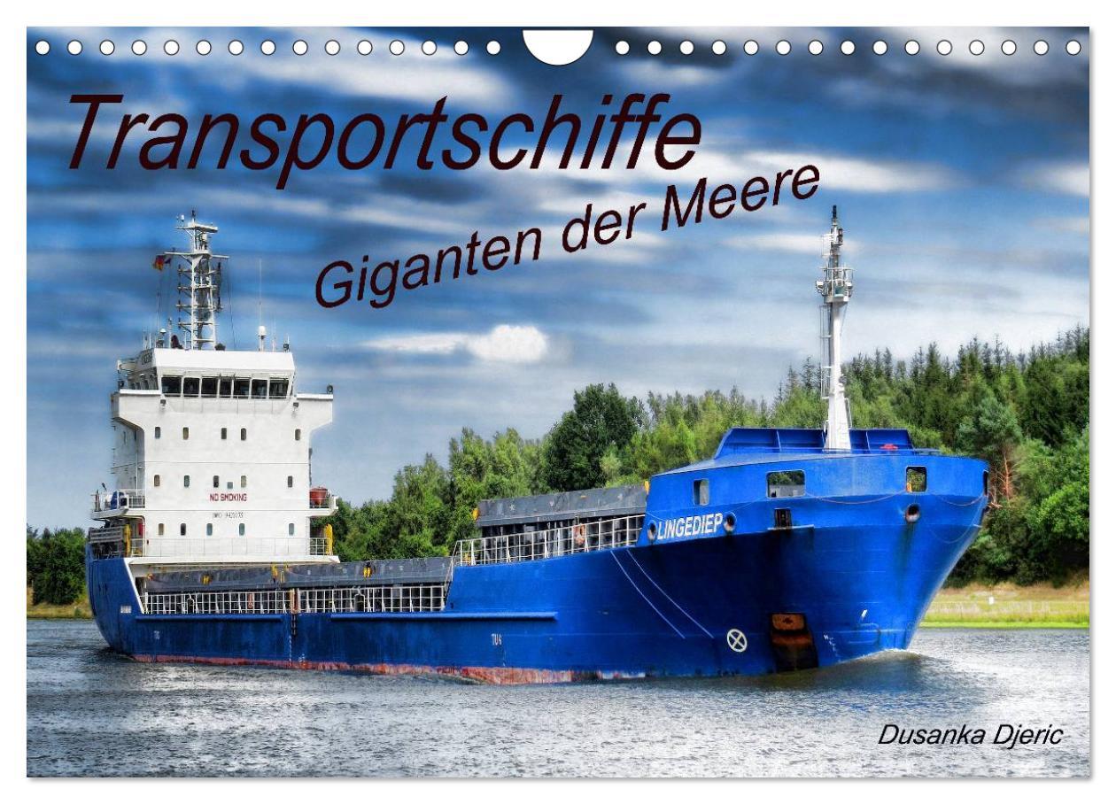 Cover: 9783435591770 | Transportschiffe Giganten der Meere (Wandkalender 2025 DIN A4...