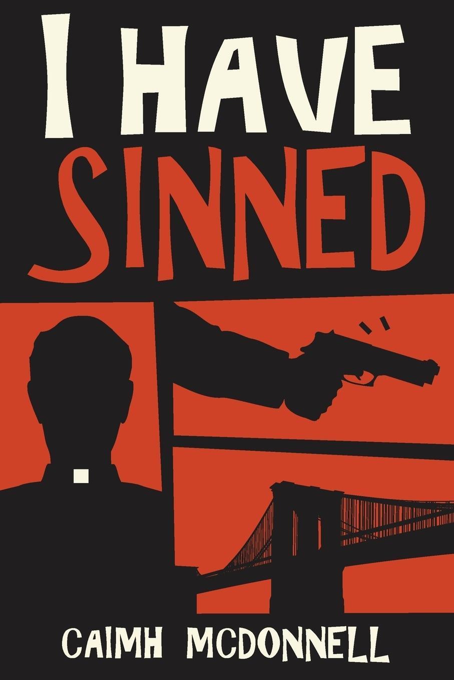 Cover: 9781912897087 | I Have Sinned | Caimh Mcdonnell | Taschenbuch | McGarry Stateside