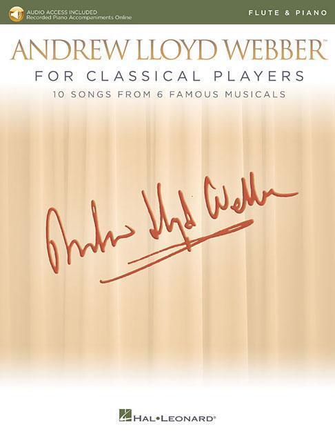 Cover: 9781540026422 | Andrew Lloyd Webber for Classical Players - Flute and Piano: With...