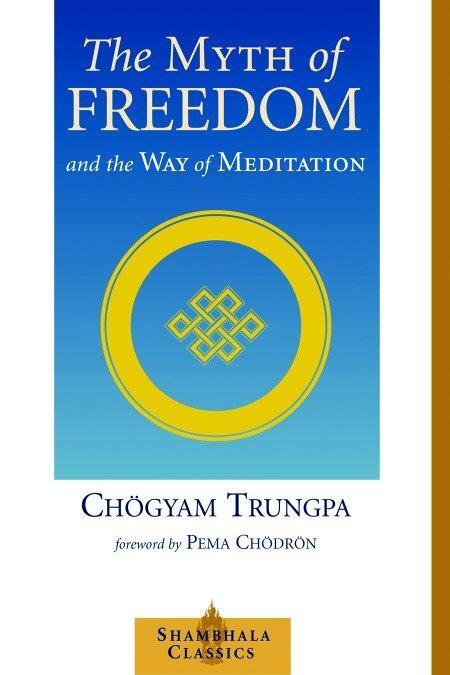 Cover: 9781570629334 | The Myth of Freedom and the Way of Meditation | Chögyam Trungpa | Buch