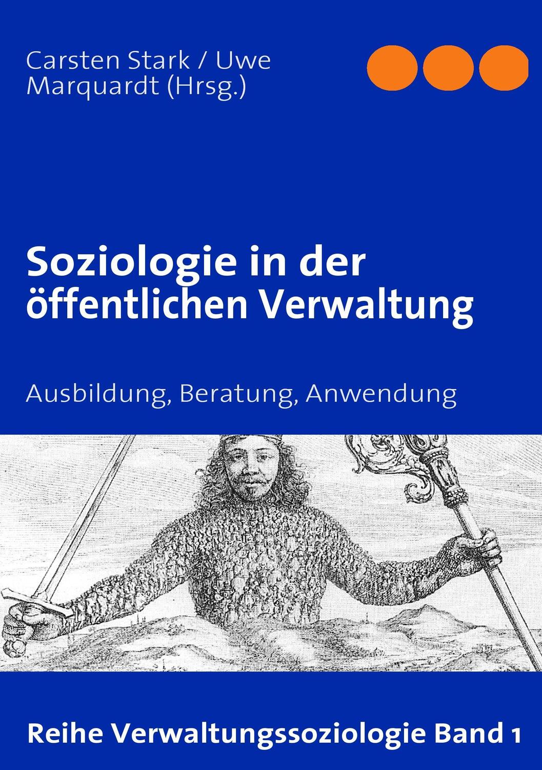 Cover: 9783837019230 | Soziologie in der öffentlichen Verwaltung | Carsten Stark (u. a.)