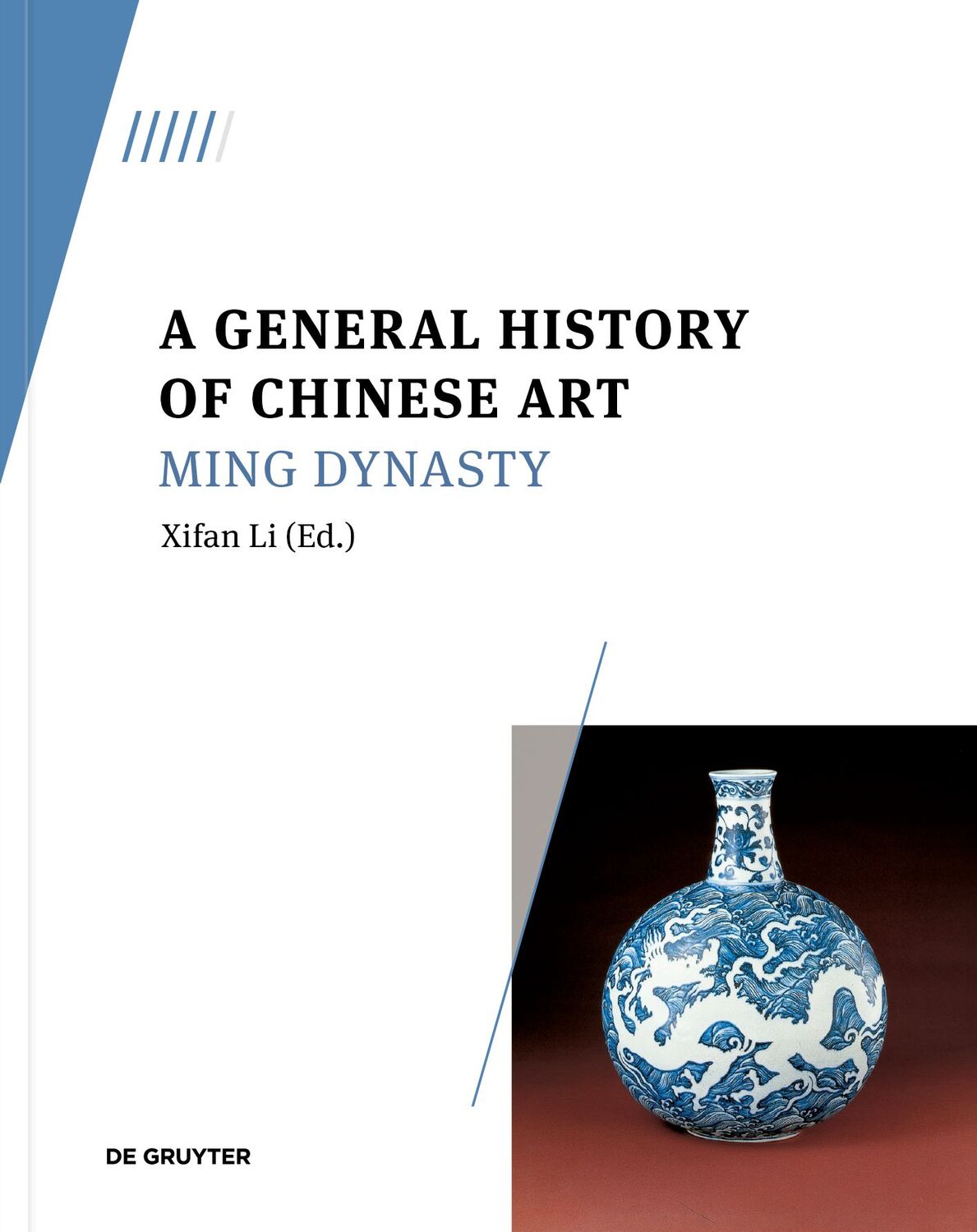 Cover: 9783110789300 | A General History of Chinese Art | Xifan Li | Taschenbuch | XI | 2022
