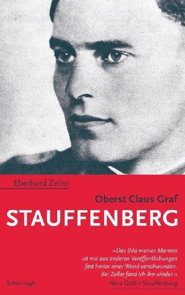 Cover: 9783506765611 | Oberst Claus Graf Stauffenberg | Ein Lebensbild | Eberhard Zeller