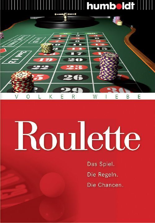 Cover: 9783899941678 | Roulette | Das Spiel. Die Regeln. Die Chancen | Volker Wiebe | Buch