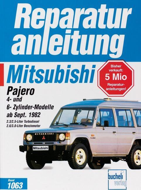 Cover: 9783716818091 | Mitsubishi Pajero 4- und 6-Zylinder-Modelle ab September 1982 | Buch