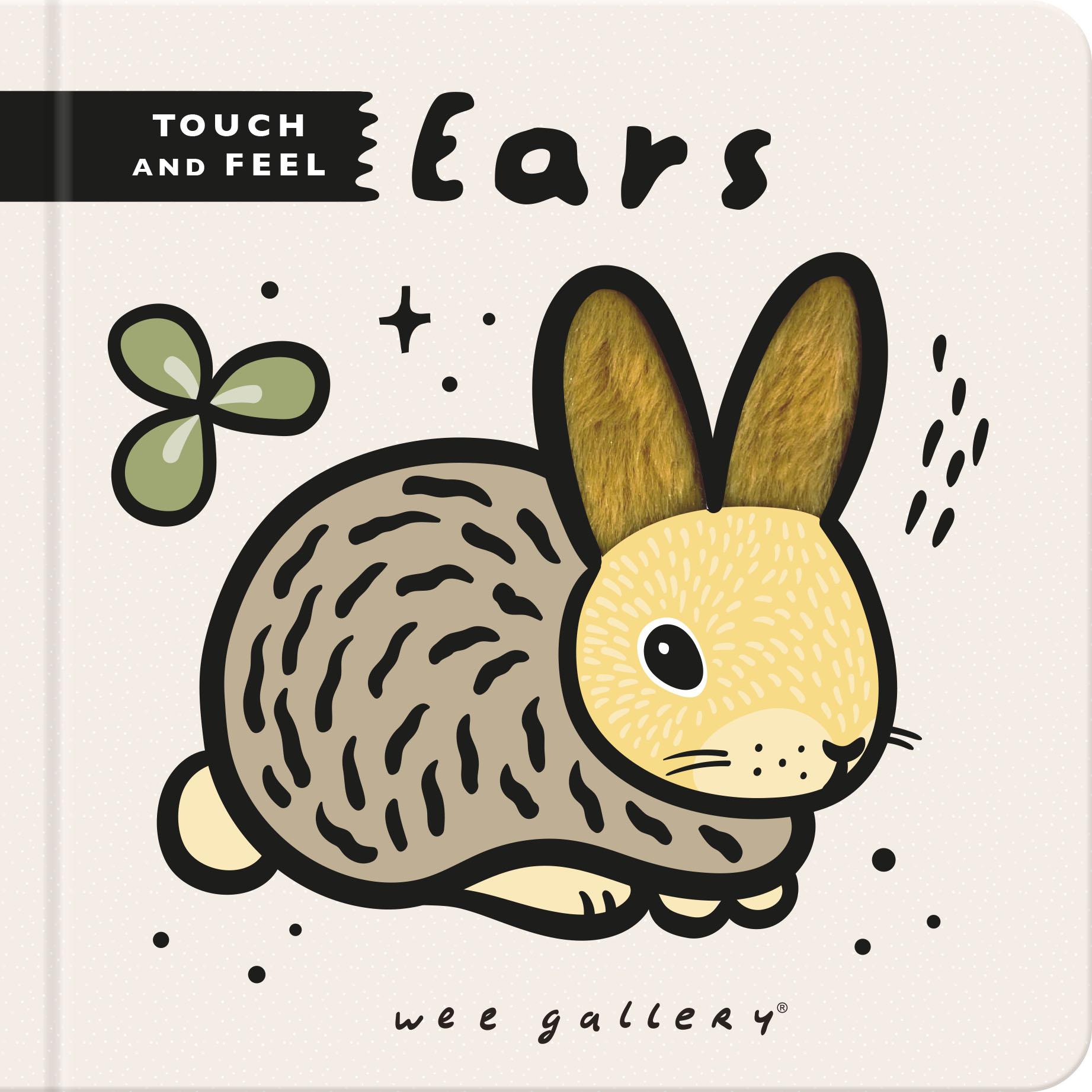 Cover: 9780711275416 | Wee Gallery Touch and Feel: Ears | Surya Sajnani | Papp-Bilderbuch