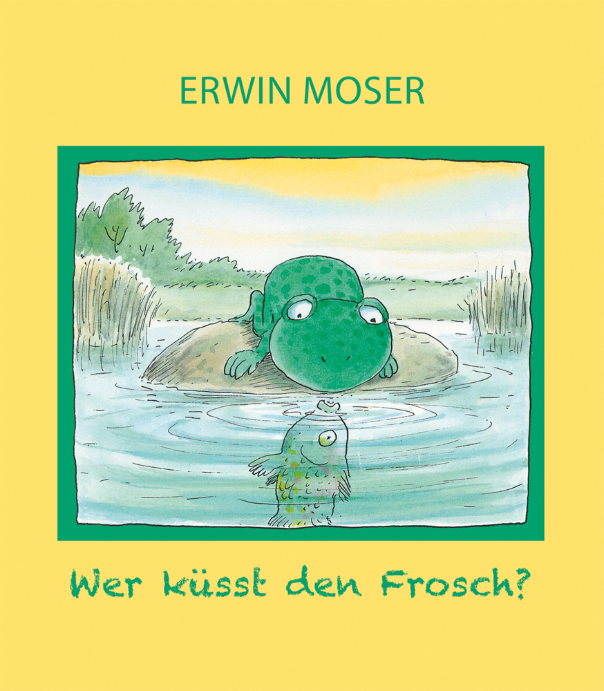 Cover: 9783707452396 | Wer küsst den Frosch? | Erwin Moser | Buch | 2020 | EAN 9783707452396