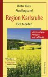 Cover: 9783874078221 | Ausflugsziel Region Karlsruhe. Der Norden | Dieter Buck | Taschenbuch