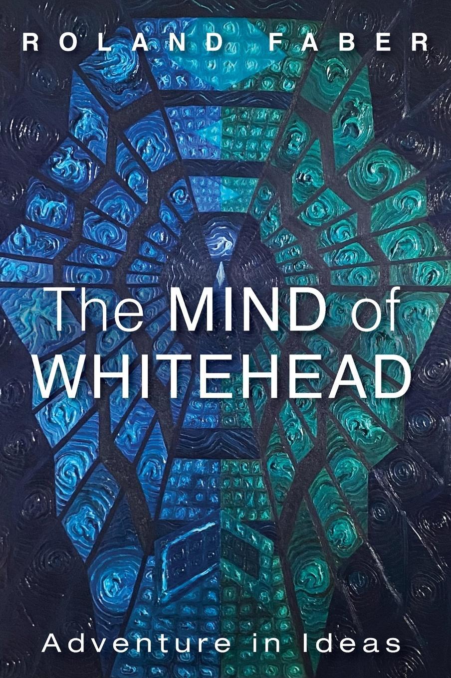 Cover: 9781666792607 | The Mind of Whitehead | Roland Faber | Buch | Englisch | 2023