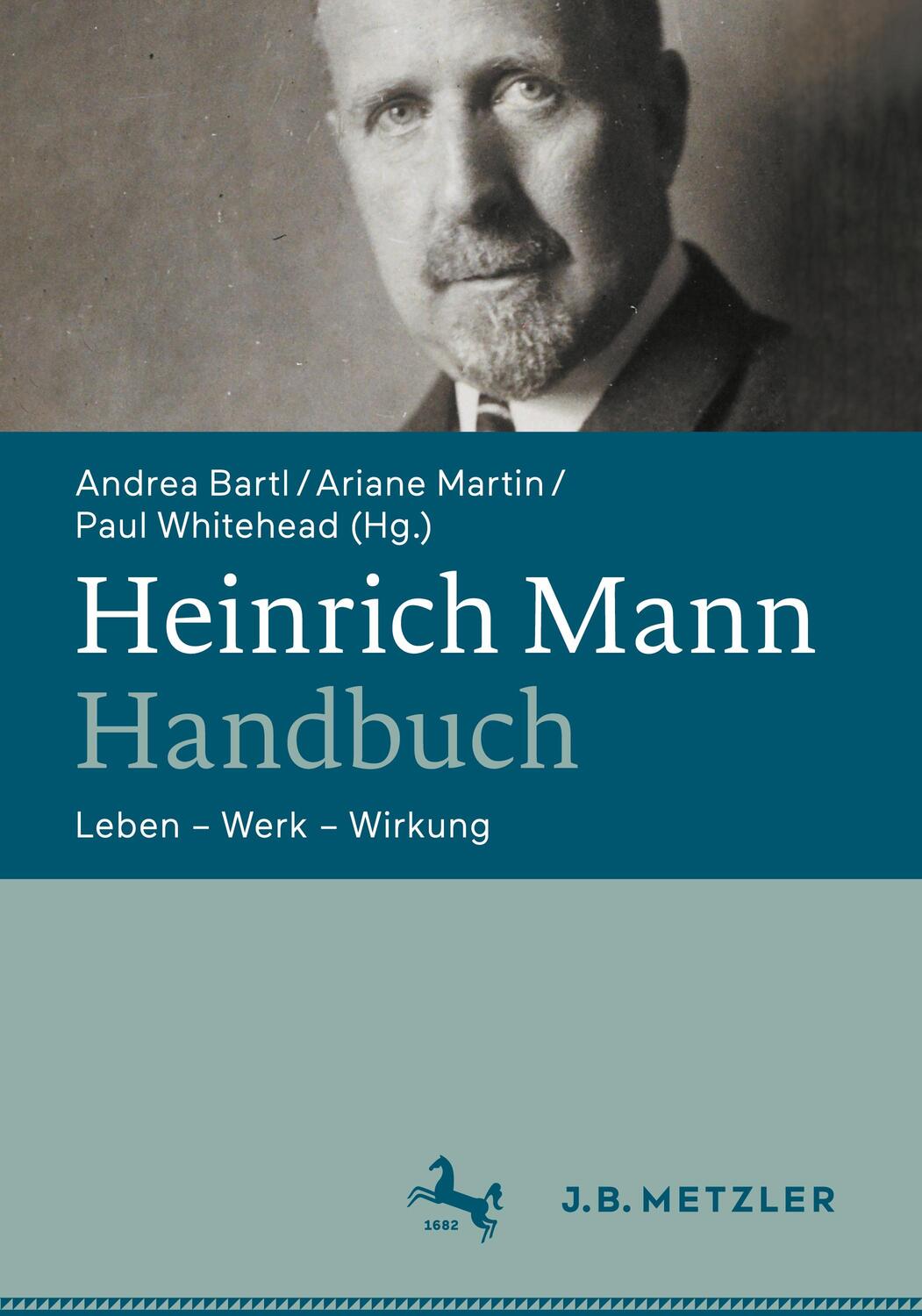 Cover: 9783476058072 | Heinrich Mann-Handbuch | Leben ¿ Werk ¿ Wirkung | Andrea Bartl (u. a.)