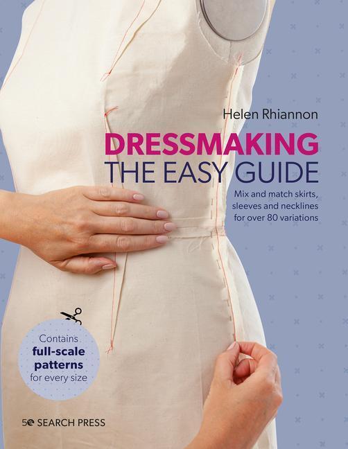 Cover: 9781782218913 | Dressmaking: The Easy Guide | Helen Rhiannon | Buch | Englisch | 2023