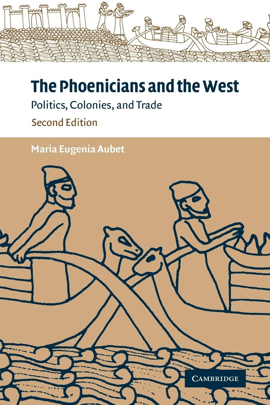 Cover: 9780521795432 | The Phoenicians and the West | Politics, Colonies and Trade | Aubet