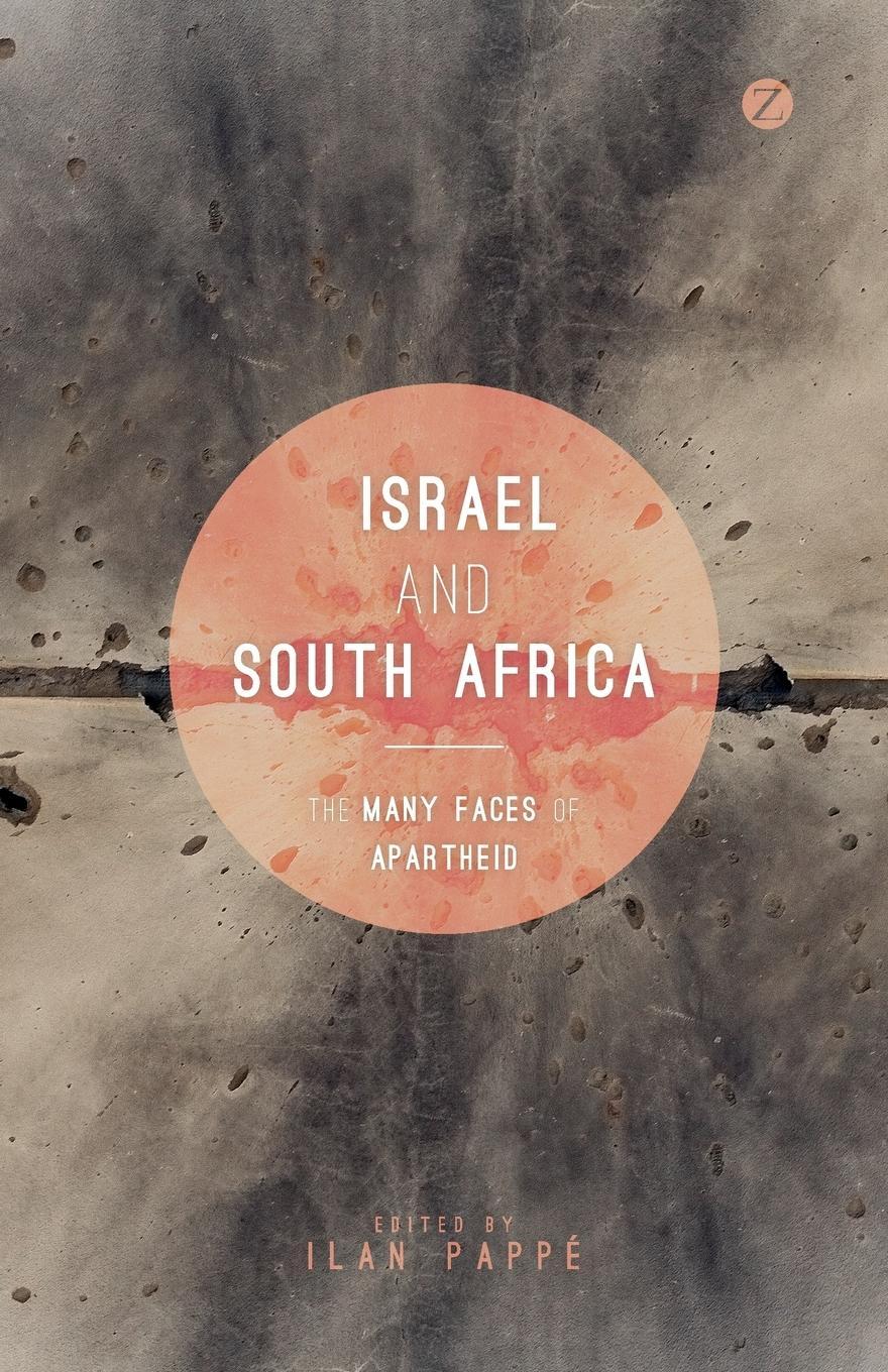 Cover: 9781783605897 | Israel and South Africa | The Many Faces of Apartheid | Ilan Pappé