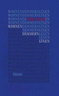 Cover: 9783446178755 | Wohnen, dämmern, lügen | Botho Strauß | Buch | 208 S. | Deutsch | 1994