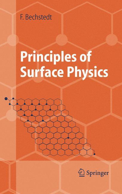 Cover: 9783642624582 | Principles of Surface Physics | Friedhelm Bechstedt | Taschenbuch